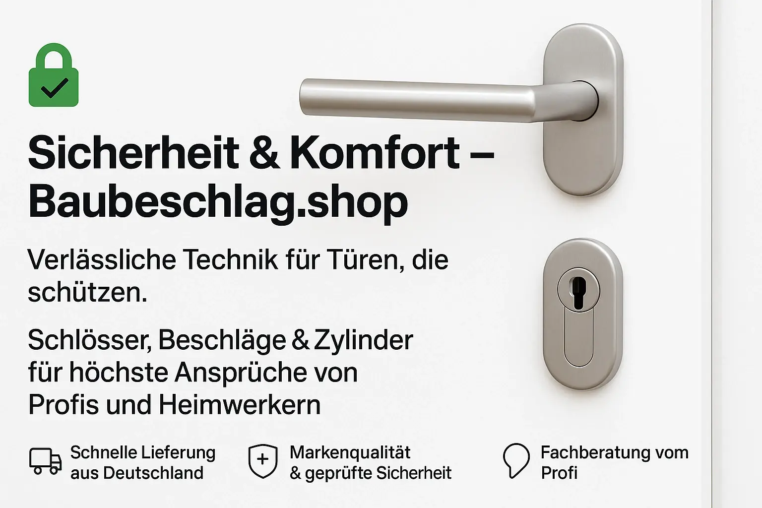 Weiße Tür mit Edelstahlgriff und Zylinderschloss, daneben...